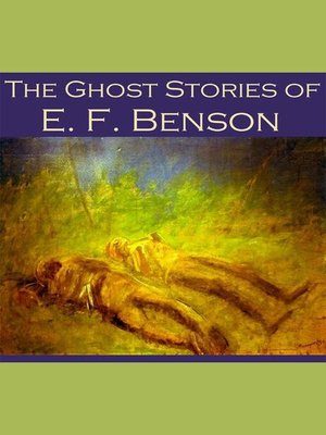 cover image of The Ghost Stories of E. F. Benson